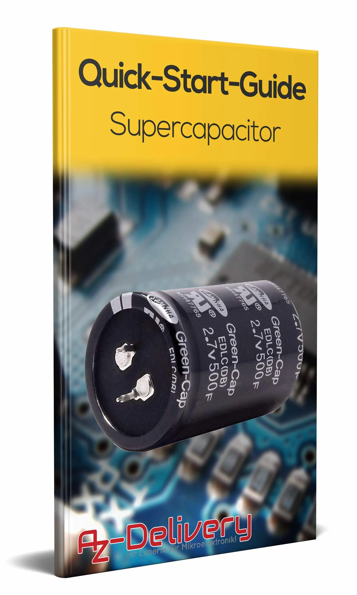 AZDelivery 5 x Superkondensator skraplacza 2,7V 500 Farad wraz z E-Book!