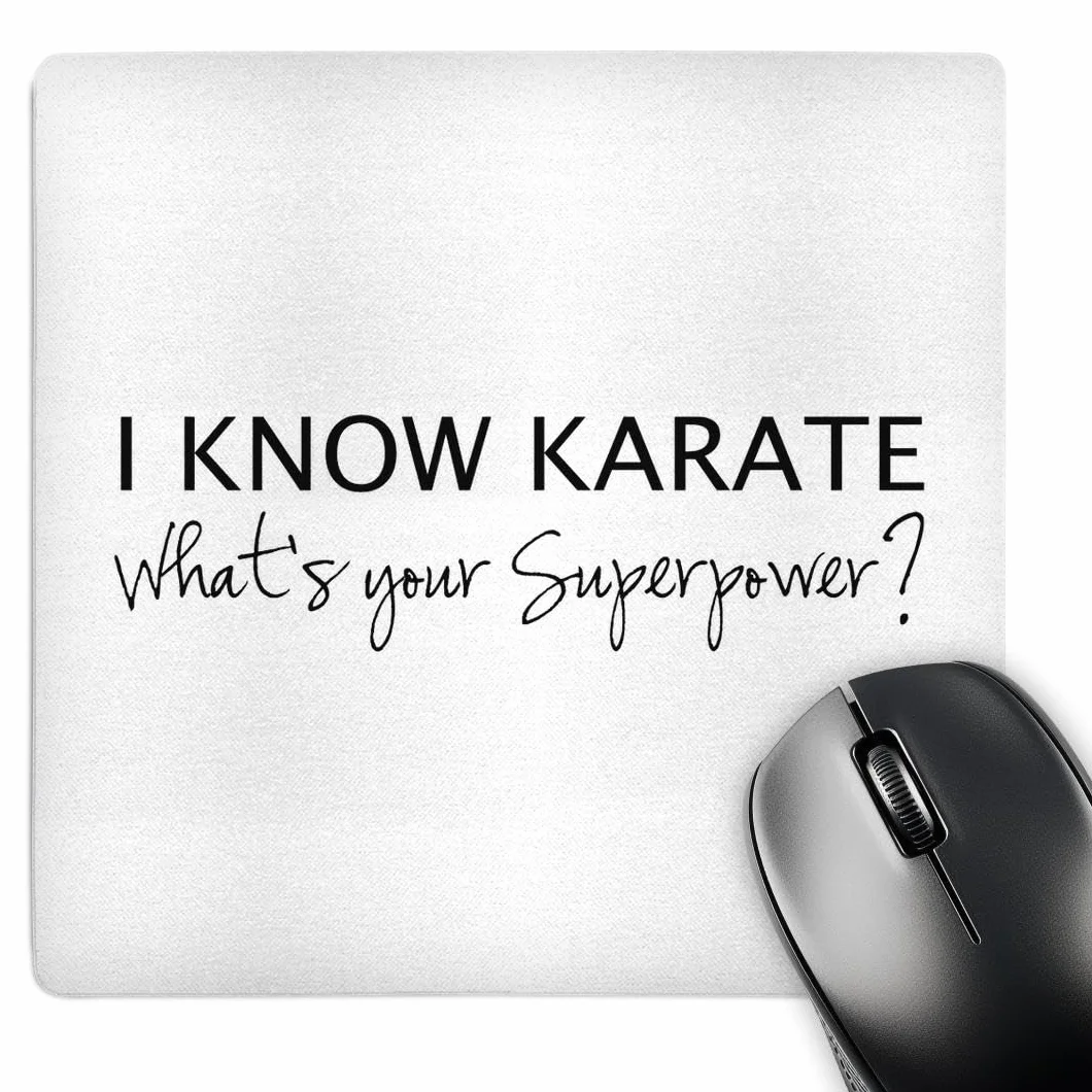 3dRose mp_194464_1 20 cm x 20 cm 'I Know Karate What Your Superpower' dla fanów Karate Podkładka pod mysz Karateka