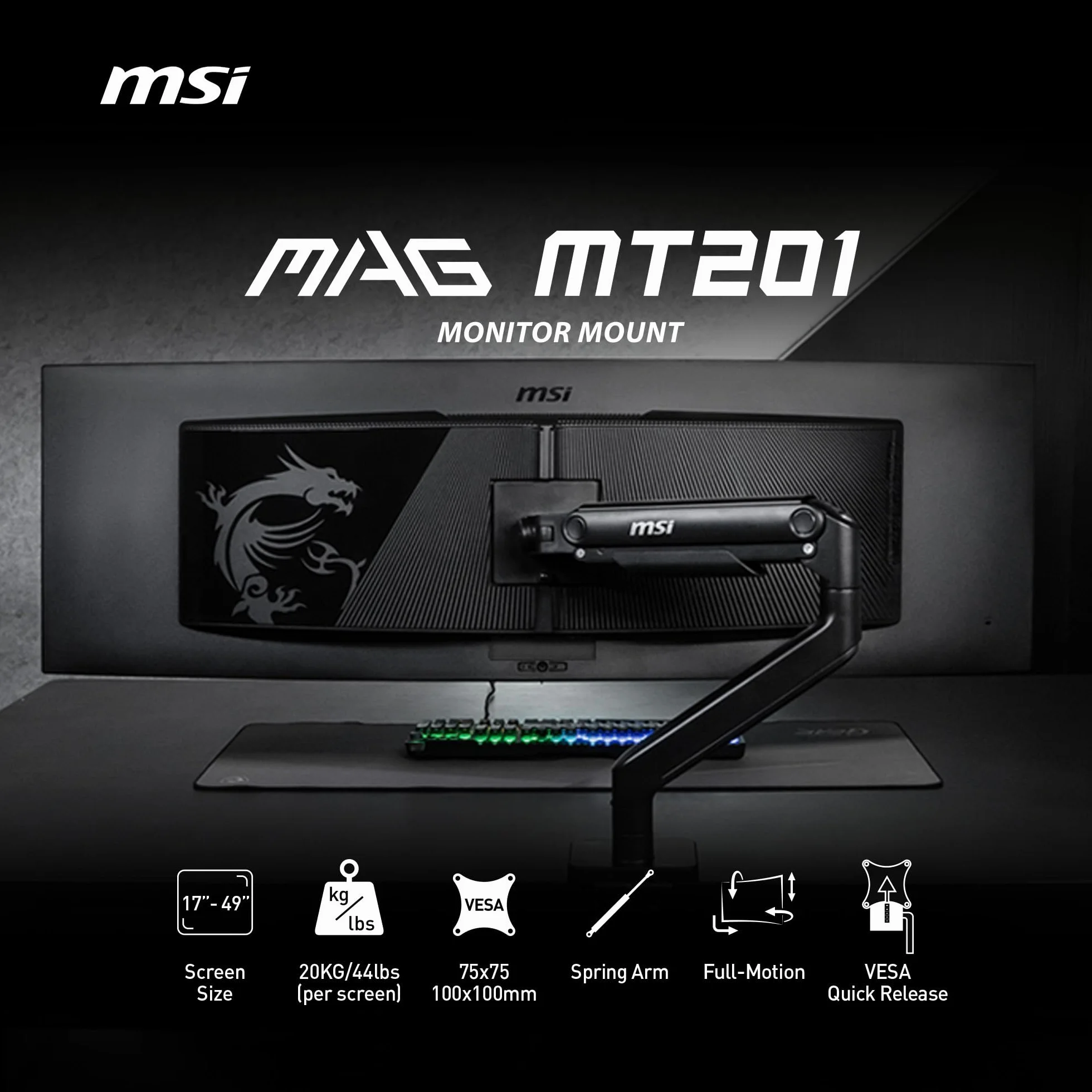 MSI MAG MT201 - Wysokiej jakości wytrzymałe pojedyncze ramię stojaka, obsługuje ekrany 43.2-124.5 cm i 20.0 kg, kompatybilny z VESA, regulowany uchwyt ze sprężyną gazową, zacisk i przelotka, płyta